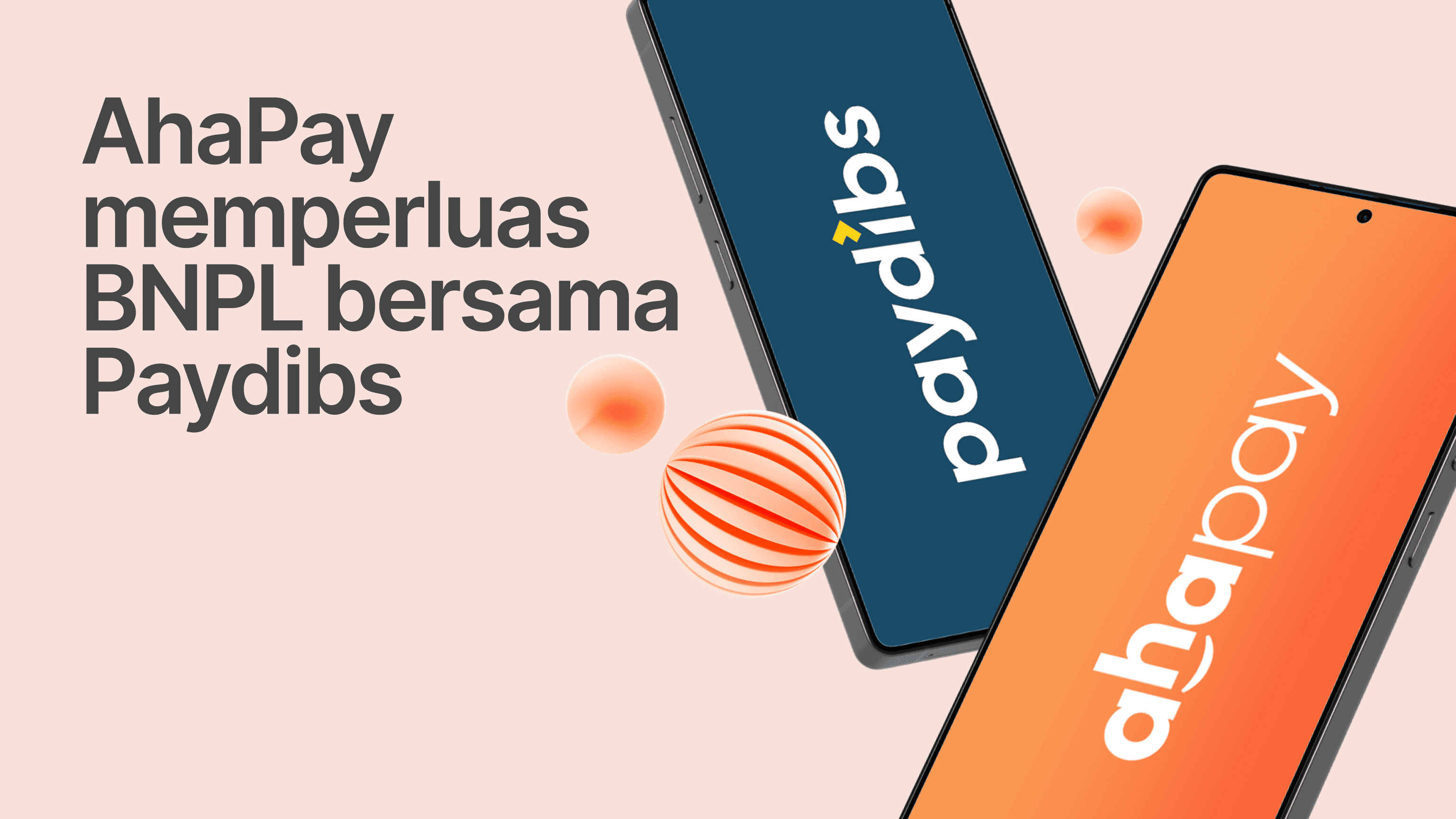 AhaPay melancarkan kerjasama dengan Paydibs untuk memperluas penerimaan BNPL di seluruh Malaysia